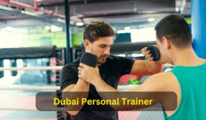 Dubai Personal Trainer